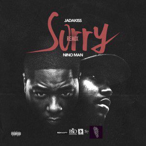 Jadakiss - Sorry (Remix) Feat. Nino Man [New Song]