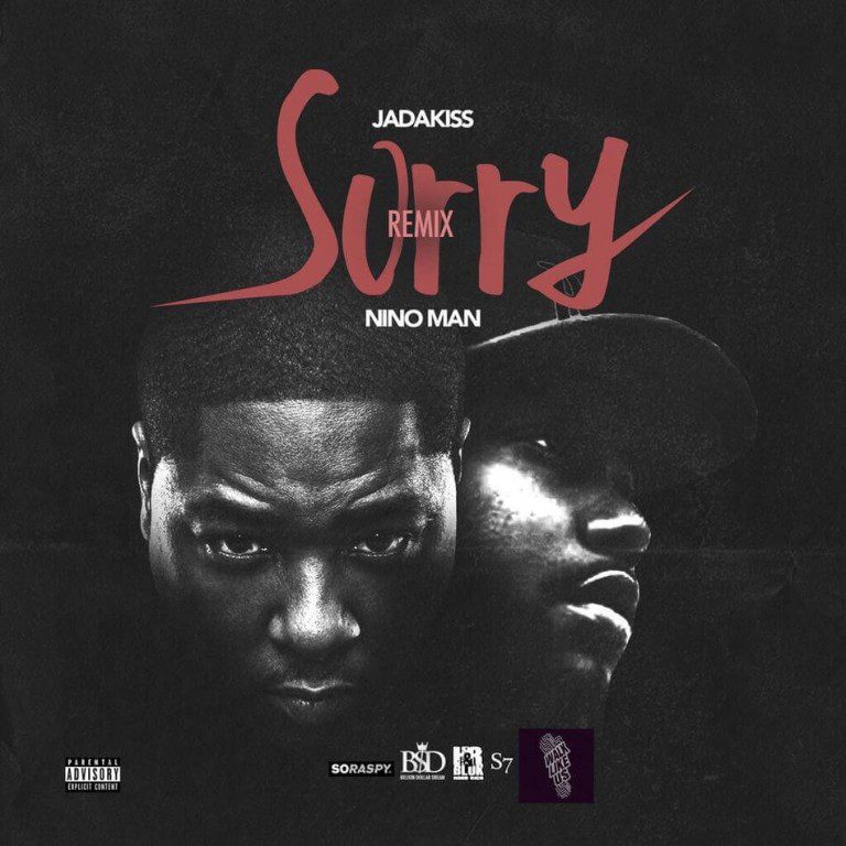 Jadakiss - Sorry (Remix) Feat. Nino Man [New Song]