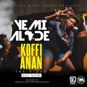 Yemi Alade Koffi Anan Video