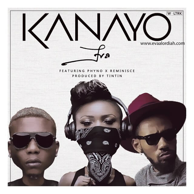 Eva Alordiah – Kanayo Feat. Phyno & Reminisce