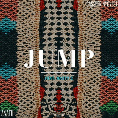 anatii cassper jump Nasty C