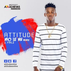 Attitude – Mo Le Nu (Remix) Feat. Falz [New Song]