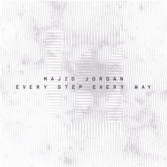 Majid Jordan Every Step Every Way