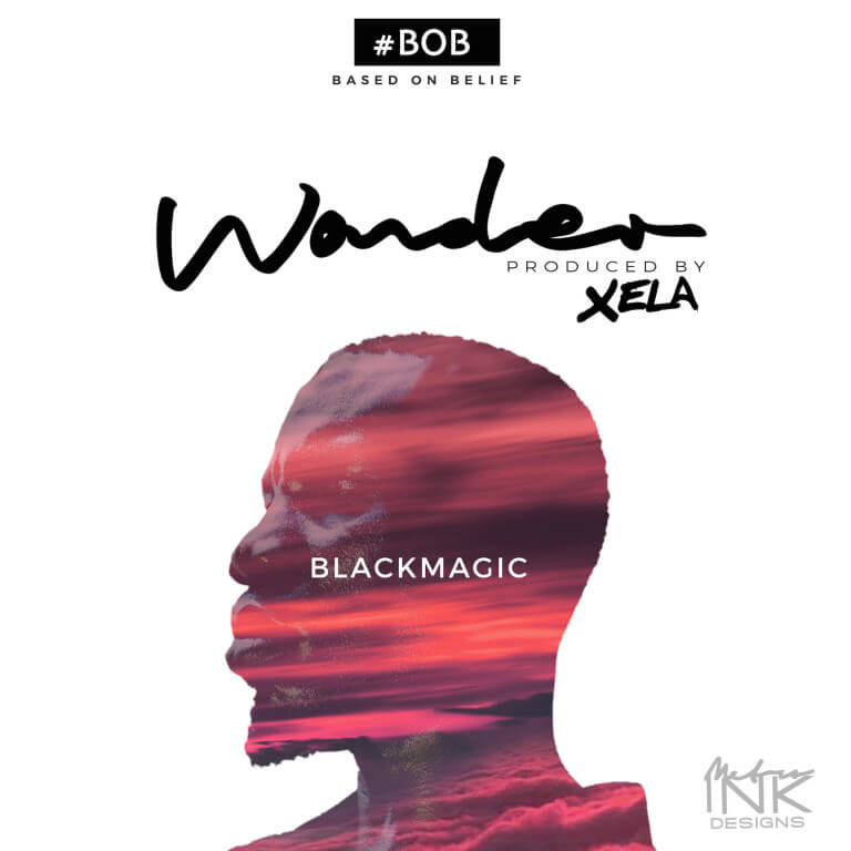 Black Magic – Wonder (Prod. Xela) [New Song]