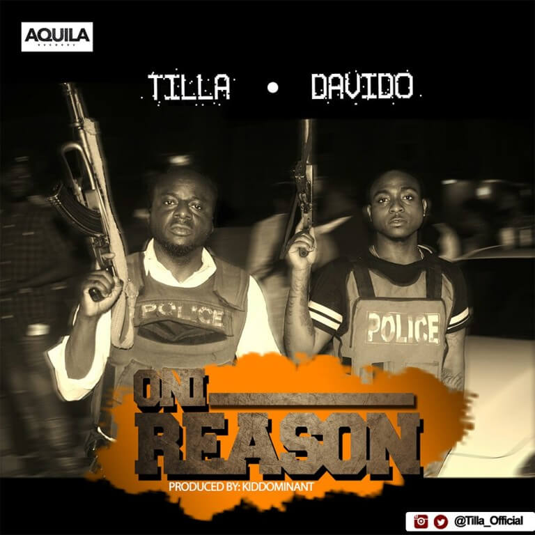 Tilla Feat. Davido – Oni Reason [New Song]