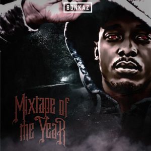 Bonkaz - Mixtape Of TheYear [Mixtape]