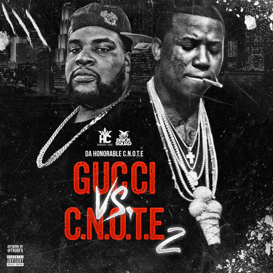 Gucci Mane & Honorable C-Note - C-Note Vs. Gucci 2 [New Mixtape]
