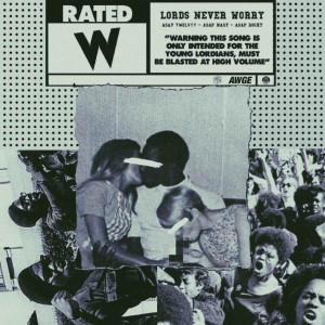 A$AP Twelvyy - Lords Never Worry Feat. A$AP Nast & A$AP Rocky