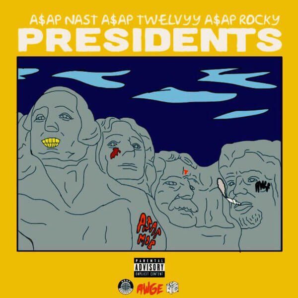 ASAP Nast, ASAP Twelvyy & ASAP Rocky - Presidents [New Song]