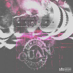 Rich Homie Quan - Wikked [New Song]