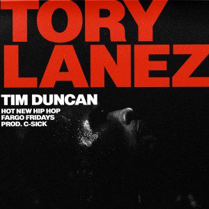 Tory Lanez - Tim Duncan [New Song]