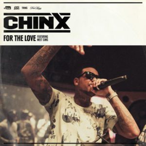 Chinx - For The Love f/ Meet Sims [New Song]