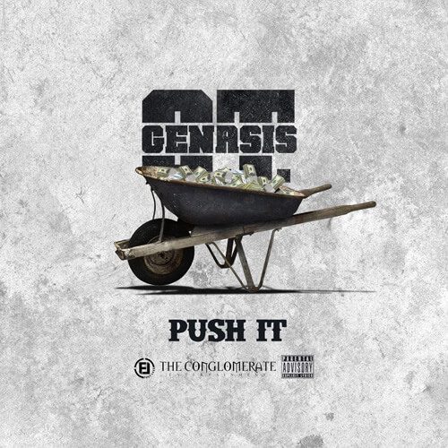 O.T. Genasis - Push It [New Song]