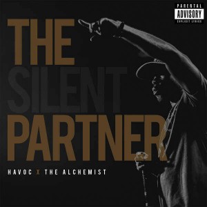 Stream Havoc and The Alchemist The Silent Partner Album