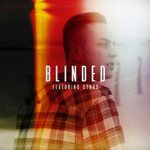 INDY - Blinded f/ Cyrus