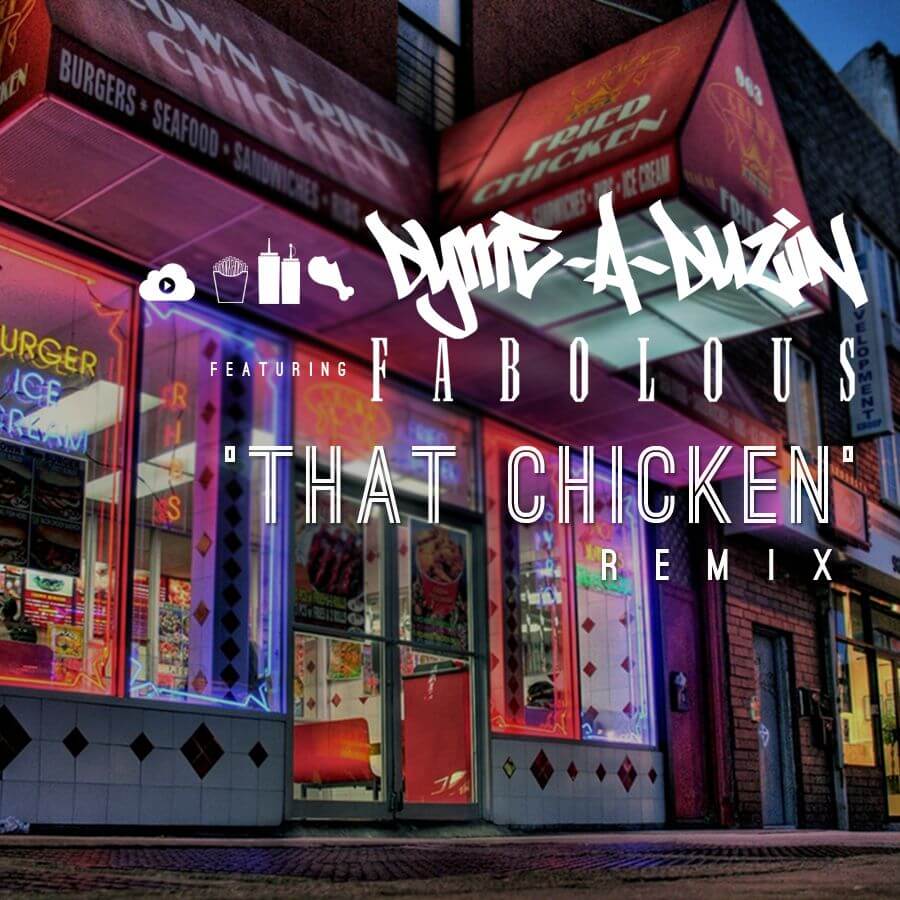 Dyme-A-Duzin That Chicken Remix