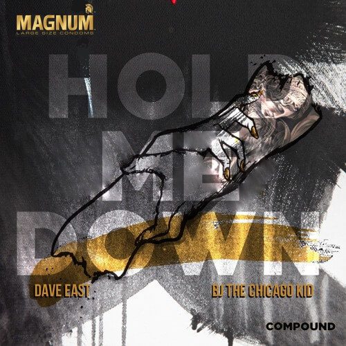 Dave East & BJ The Chicago Kid - Hold Me Down [New Song]