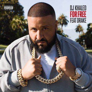 DJ Khaled - For Free f/ Drake [New Song]