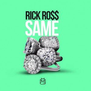 Rick Ross - Same H*es [New Song]