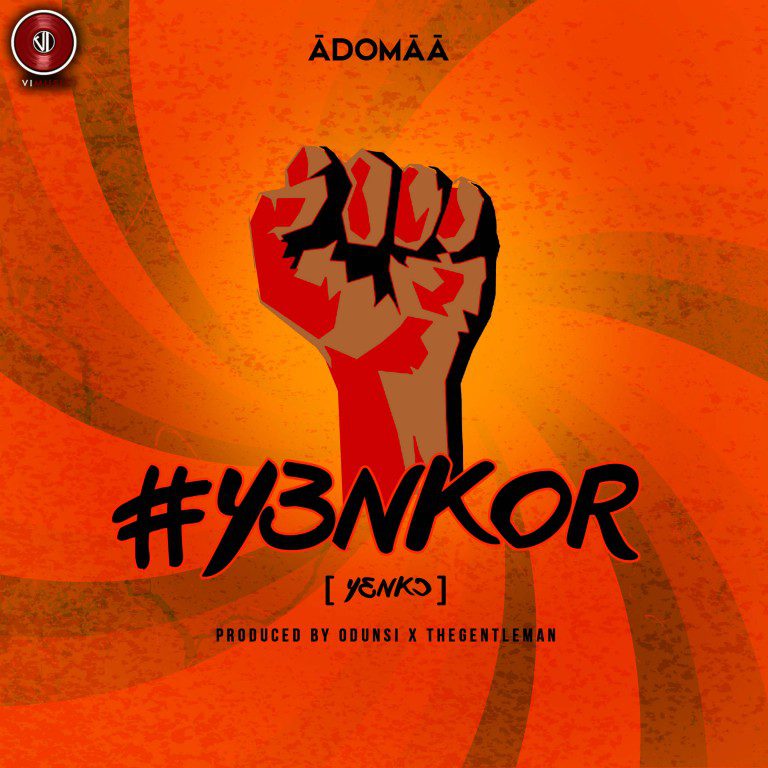 Adomaa - #Yenkor [New Song]