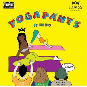 The L.A.W.D.$ - Yogapants f/ Indo