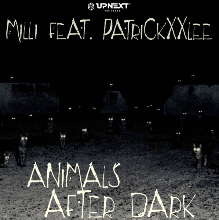Milli - Animals After Dark f/ Patrickxxlee