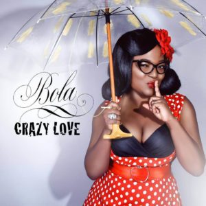 Bola “Crazy Love” Video