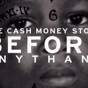 Watch Birdman's Cash Money 'Before Anythang' Documentary Trailer