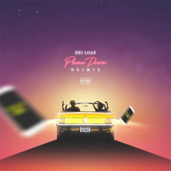 DeJ Loaf Phone Down Remix