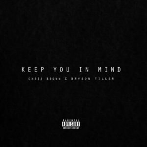 Chris Brown - Keep You In Mind f/ Bryson Tiller [New Song]