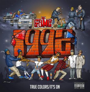 The Game - True Colors/It’s On [New Song]