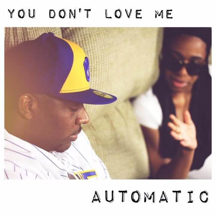 AUTOMatic - You Don't Love Me