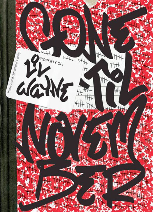 lil wayne Gone Til November