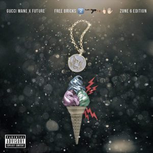 Gucci Mane and Future Free Bricks 2