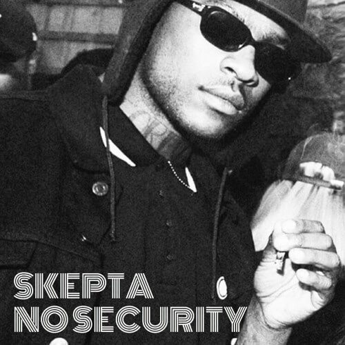 Skepta - No Security [New Song]