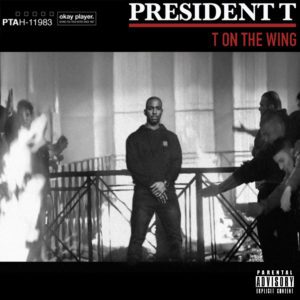 President T - Ending Careers [New Song]
