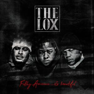 Stream The LOX's New ‘Filthy America…It’s Beautiful’ Album