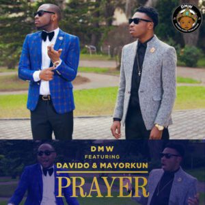 DMW f. Davido & Mayorkun “Prayer” Video