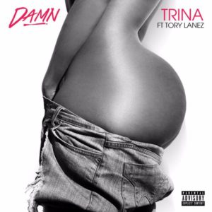 Trina - Damn f. Tory Lanez [New Song]