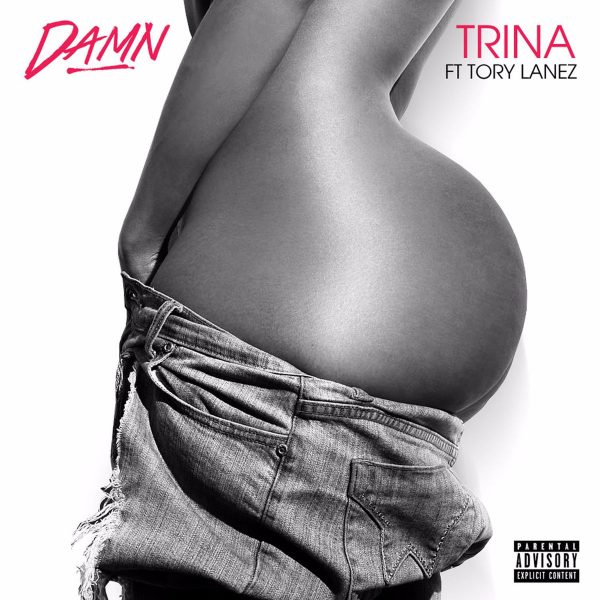 Trina - Damn f. Tory Lanez [New Song]