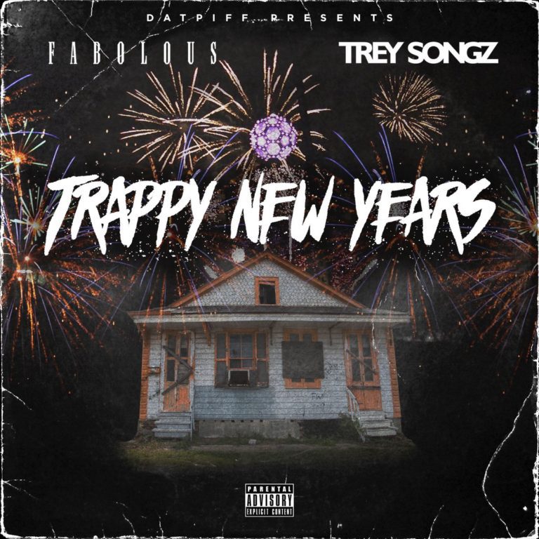 Fabolous & Trey Songz - Trappy New Years [New Mixtape]