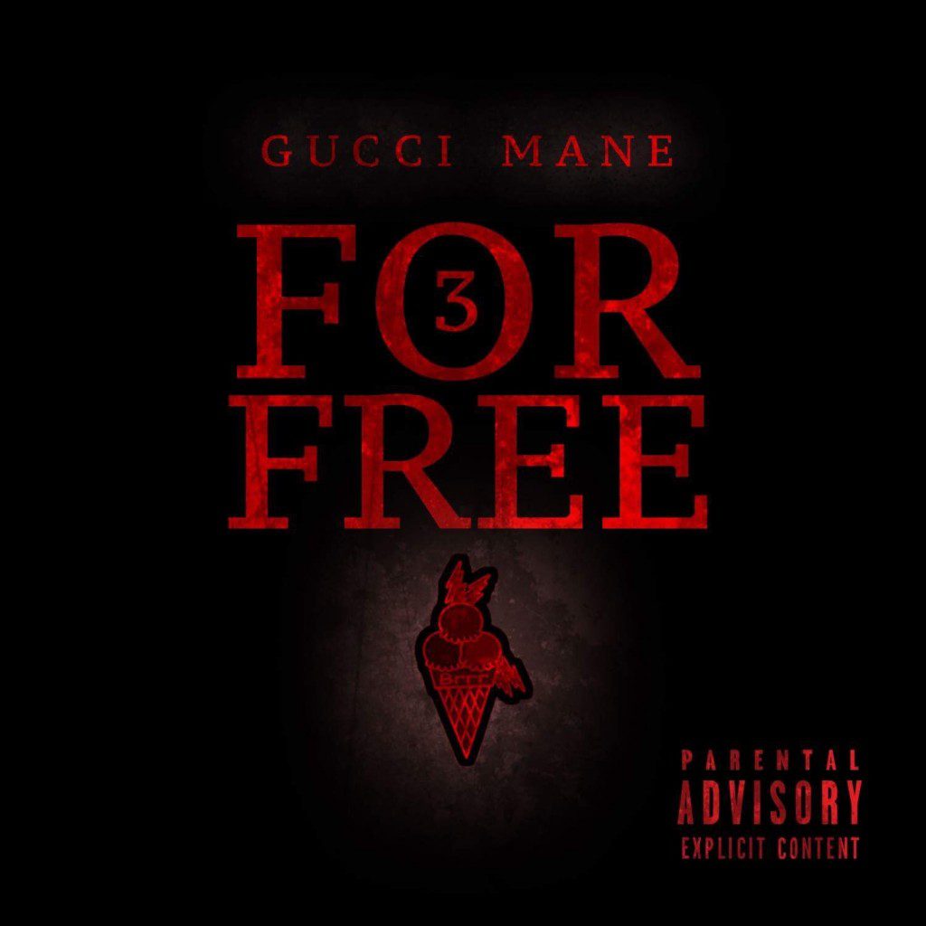 Gucci Mane ‘3 For Free’