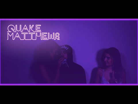 Quake Matthews