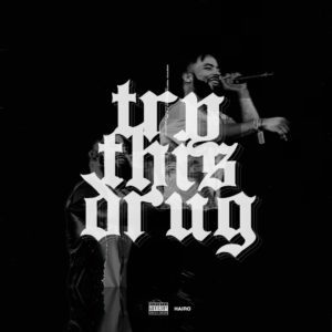 RADAR: Hairo - Try This Drug (All I need)
