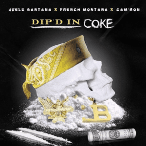 Juelz Santana - Dip’d In Coke f. French Montana & Cam’ron
