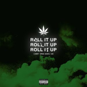 C.Swift - Roll It Up