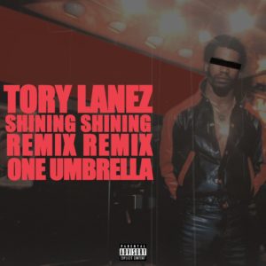 Tory Lanez “Shining (Remix)”