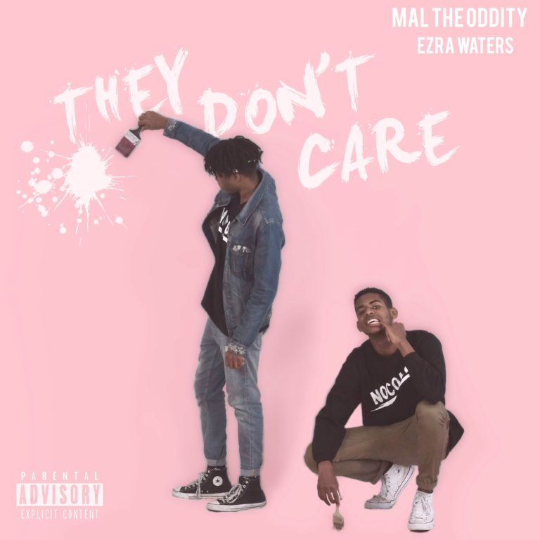 RADAR: Mal the Oddity - They Don't Care f. Ezra Waters