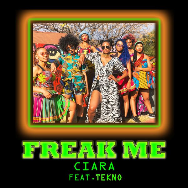 ciara “Freak Me”