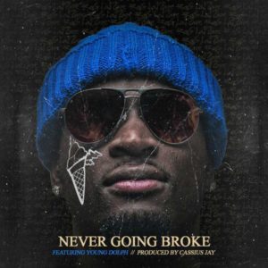 Ralo - Never Going Broke Feat. Young Dolph (Prod. By Cassius Jay) [New Song]
